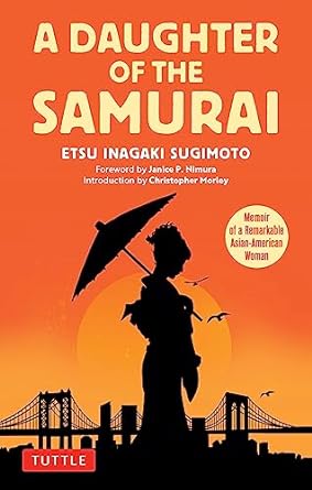 A Daughter of the Samurai: Memoir of a Remarkable Asian-American Woman - MPHOnline.com