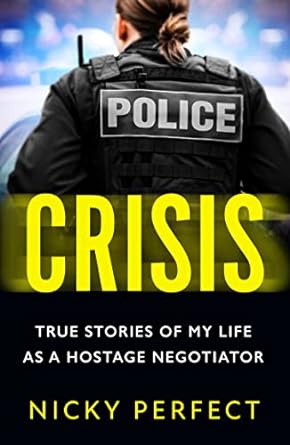 Crisis: True Stories of My Life As A Hostage Negotiator - MPHOnline.com