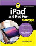 Ipad & Ipad Pro For Dummies 2024-2025 Edition - MPHOnline.com