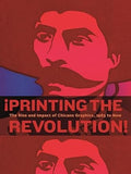 ¡Printing the Revolution!: The Rise and Impact of Chicano Graphics, 1965 to Now - MPHOnline.com