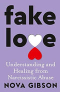 Fake Love: Understanding and Healing from Narcissistic - MPHOnline.com