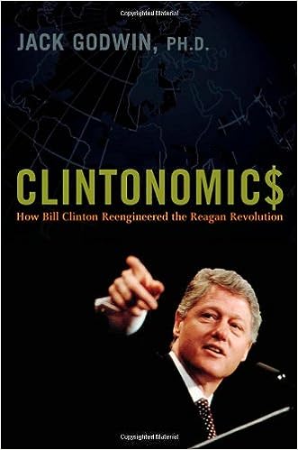 Clintonomic$ : How Bill Clinton Reengineered the Reagan Revolution - MPHOnline.com