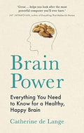 Brain Power: Everything You Need to Know for a Healthy, Happy Brain - MPHOnline.com