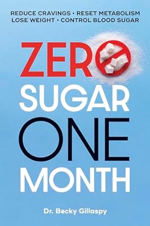 Zero Sugar / One Month: Reduce Cravings - Reset Metabolism - Lose Weight - Lower Blood Sugar - MPHOnline.com