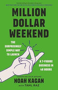 Million Dollar Weekend: The Surprisingly Simple Way to Launch a 7-Figure Business in 48 Hours - MPHOnline.com