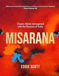 Misarana: Classic dishes reimagined with the flavours of India - MPHOnline.com