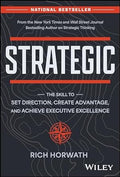 Strategic: The Skill To Set Direction Create Advantage & Achieve Executive Excellence - MPHOnline.com