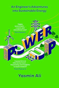 Power Up: An Engineer's Adventures into Sustainable Energy - MPHOnline.com