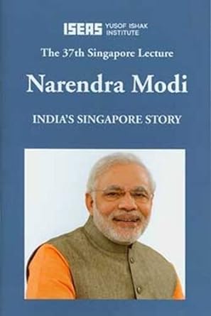 The 37th Singapore Lecture: India's Singapore Story (The Singapore Lecture Series) - MPHOnline.com