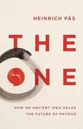 The One: How an Ancient Idea Holds the Future of Physics - MPHOnline.com