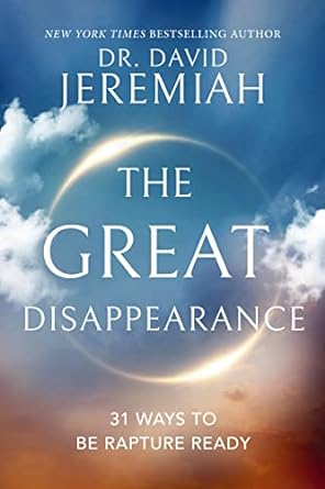 The Great Disappearance: 31 Ways to be Rapture Ready - MPHOnline.com