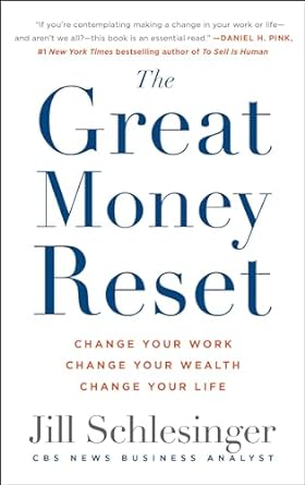 The Great Money Reset : Change Your Work, Change Your Wealth, Change Your Life - MPHOnline.com