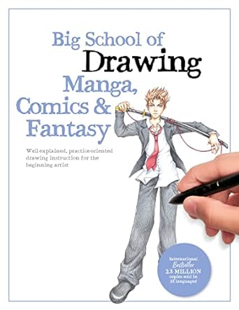 Big School of Drawing Manga, Comics and Fantasy Well-Explained - MPHOnline.com