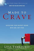 Made to Crave: Satisfying Your Deepest Desire with God, Not Food - MPHOnline.com