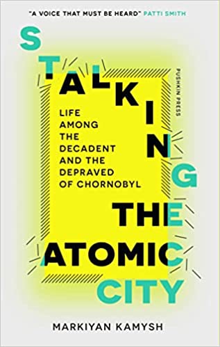 Stalking The Atomic City: Chornobyl - MPHOnline.com