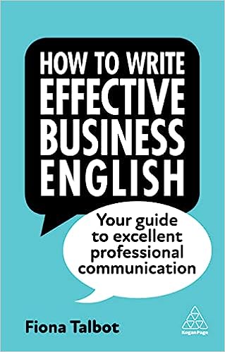 How To Write Effective Business English: Your Guide to Excellent Professional Communication - MPHOnline.com