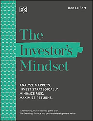 The Investor's Mindset : Analyze Markets, Invest Strategically, Minimize Risk, Maximize Returns - MPHOnline.com