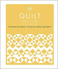 Quilt Step by Step: Patchwork and Appliqué, Techniques, Designs, and Projects - MPHOnline.com