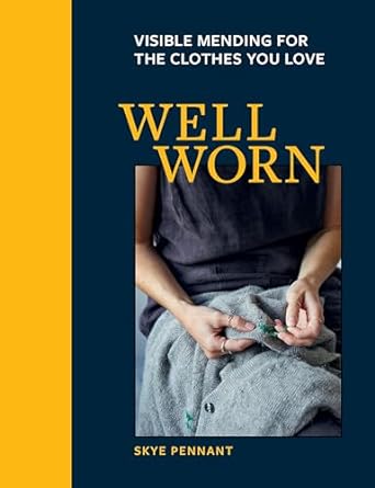 Well Worn: Visible mending for the clothes you love - MPHOnline.com