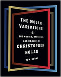 The Nolan Variations: The Movies, Mysteries, and Marvels of Christopher Nolan - MPHOnline.com