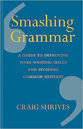 Smashing Grammar: A guide to improving your writing skills and avoiding common mistakes - MPHOnline.com