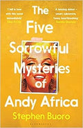 The Five Sorrowful Mysteries Of Andy Africa - MPHOnline.com