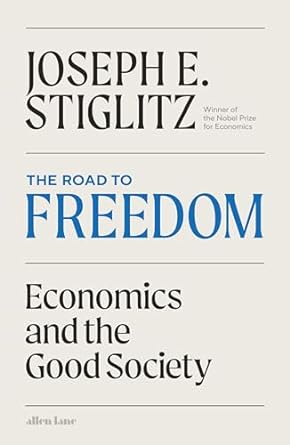 The Road to Freedom: Economics and the Good Society - MPHOnline.com