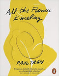 All the Flowers Kneeling - MPHOnline.com