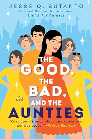 The Good, the Bad, and the Aunties (Book #03) (US) - MPHOnline.com