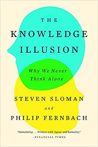 The Knowledge Illusion: Why We Never Think Alone - MPHOnline.com