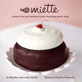 Miette: Recipes from San Francisco's Most Charming Pastry Shop - MPHOnline.com