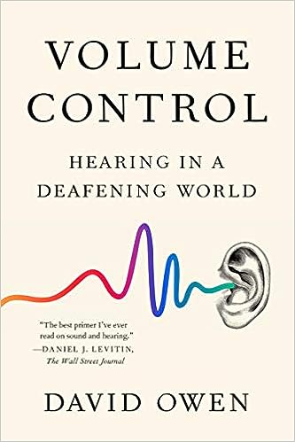 Volume Control: Hearing in a Deafening World - MPHOnline.com