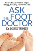 Ask the Foot Doctor: Real-Life Answers to Enjoy Happy, Healthy, Pain-Free Feet - MPHOnline.com