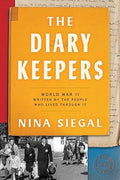 The Diary Keepers: World War II Written by the People Who Lived Through It - MPHOnline.com