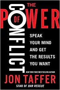 The Power of Conflict: Speak Your Mind and Get the Results You Want - MPHOnline.com