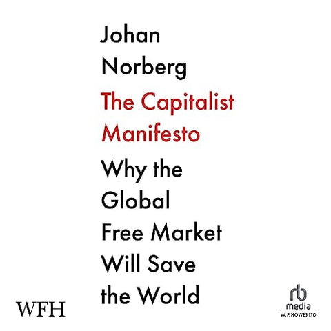 A Capitalist Manifesto: In Defence of Global Capitalism - MPHOnline.com