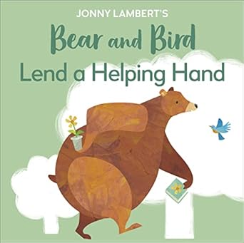 Jonny Lambert's Bear and Bird: Lend a Helping Hand - MPHOnline.com