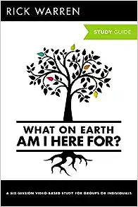 What On Earth Am I Here For? Bible Study Guide - MPHOnline.com