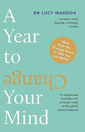A Year to Change Your Mind: Ideas from the Therapy Room to Help You Live Better - MPHOnline.com