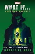 What If...Loki Was Worthy? (A Loki & Valkyrie Story) - MPHOnline.com