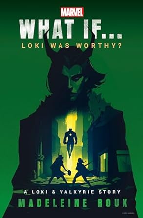 What If...Loki Was Worthy? (A Loki & Valkyrie Story) - MPHOnline.com