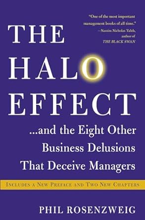 The Halo Effect:...And the Eight Other Business Delusions That Deceive Managers - MPHOnline.com