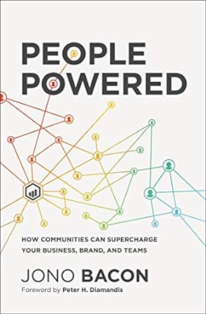 People Powered: How Communities Can Supercharge Your Business, Brand, and Teams - MPHOnline.com