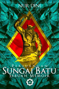 Perjuangan Sungai Batu: Sebuah Memoir - MPHOnline.com