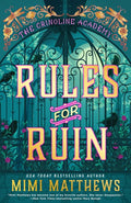 The Crinoline Academy #01: Rules for Ruin - MPHOnline.com