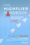 The Highflier Handbook: How to Be Seen and Become a Leader at Work - MPHOnline.com