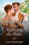 Compromised Into Marrying The Duke - MPHOnline.com