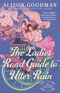 The Ill-Mannered Ladies #02: The Ladies Road Guide to Utter Ruin - MPHOnline.com