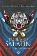 Tasjil Anis Salatin: Rahsia Agung Johor - MPHOnline.com