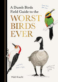 A Dumb Birds Field Guide to the Worst Birds Ever - MPHOnline.com